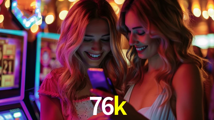 76k - Cassino VIP Exclusivo - 76k.com